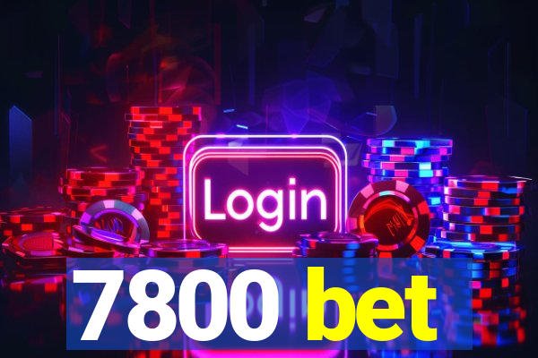 7800 bet